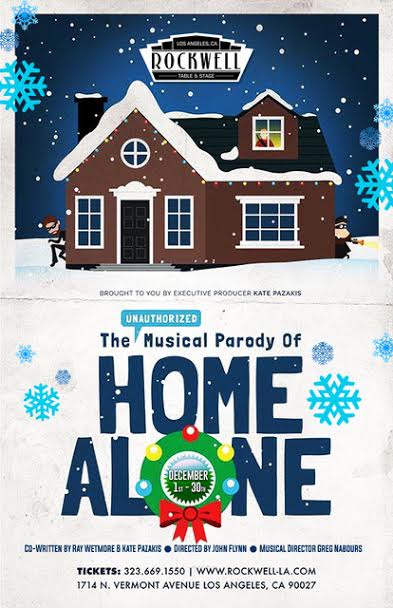VIPAccessEXCLUSIVE: Get In The Holiday Spirit With Tons Of Laughs, Joy, And Music At The Unauthorized Musical Parody Of “Home Alone” At The Rockwell – Recap Here!