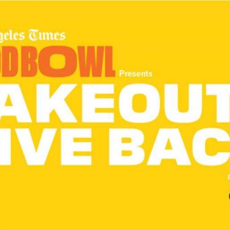 Article: The Los Angeles Times Brings Its Renowned Food Bowl Online With The Food Bowl Presents: Takeout And Give Back Campaign – Get The Deets Here!