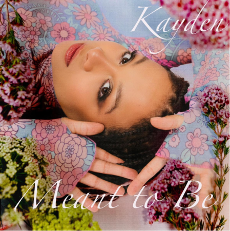 Article: This Is The Summer Jam We’ve All Needed! Singer Kayden Releases Her Upbeat, New Song “Meant To Be” – Listen Now!